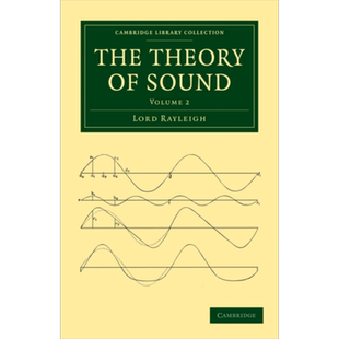 约翰 威廉 斯特拉特 声学原理 卷二 诺贝尔物理学奖 英文原版 The Theory of Sound 2 John William Strutt【中商原版】