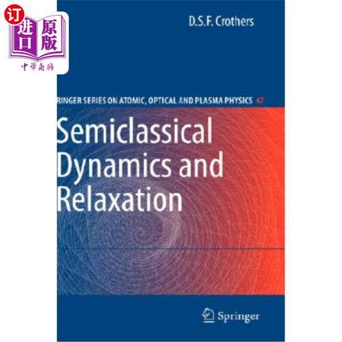 海外直订Semiclassical Dynamics and Relaxation 半经典动力学与弛豫