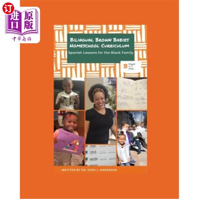 海外直订Bilingual Brown Babies Homeschool Curriculum: Spanish Lessons for the Black Fami 双语布朗宝宝家庭学校课程: