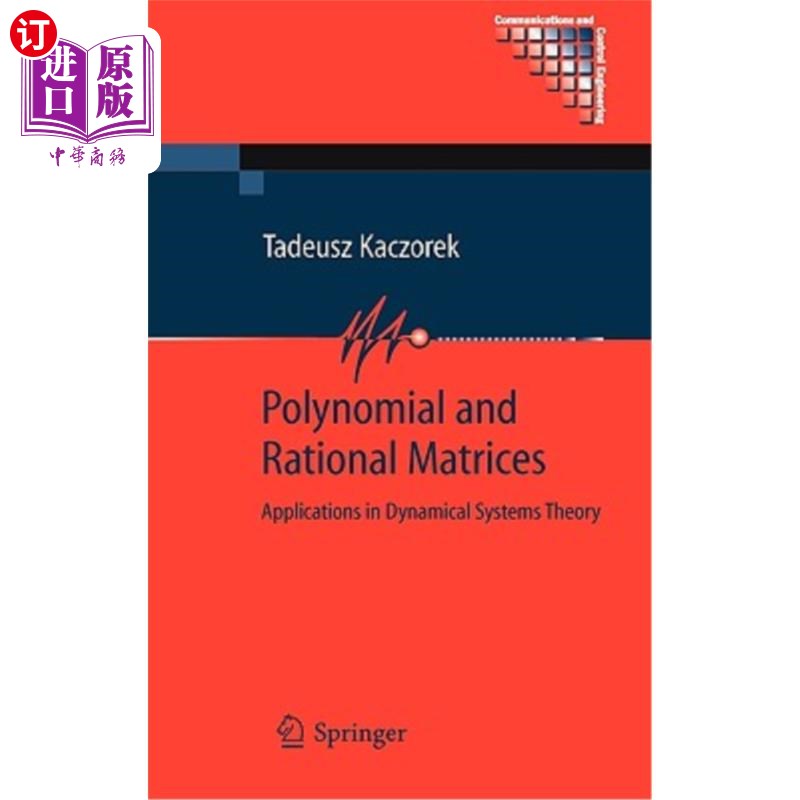 海外直订Polynomial and Rational Matrices: Applications in Dynamical Systems Theory 多项式与有理矩阵：在动力系统理论中的