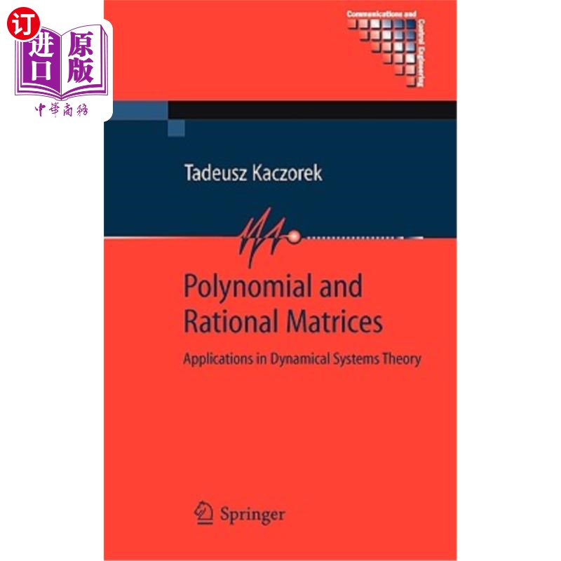 海外直订Polynomial and Rational Matrices: Applications in Dynamical Systems Theory多项式与有理矩阵：在动力系统理论中的