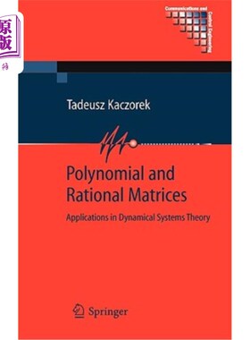 海外直订Polynomial and Rational Matrices: Applications in Dynamical Systems Theory 多项式与有理矩阵：在动力系统理论中的