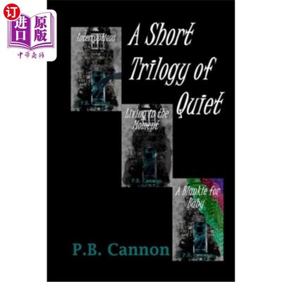 海外直订A Short Trilogy of Quiet 《安静三部曲