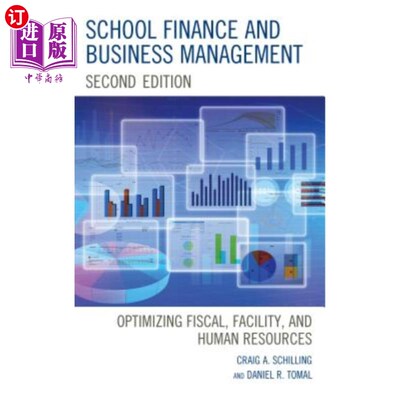 海外直订School Finance and Business Management: Optimizing Fiscal, Facility and Human Re 学校财务和商业管理：优化财