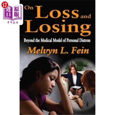 海外直订On Loss and Losing: Beyond the Medical Model of Personal Distress 论得失:超越个人痛苦的医学模型