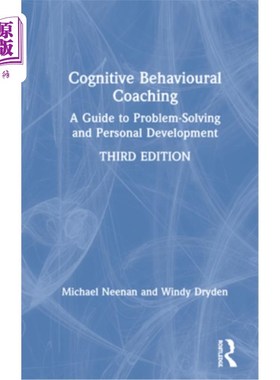 海外直订医药图书Cognitive Behavioural Coaching: A Guide to Problem Solving and Personal Developm 认知行为指导:解决