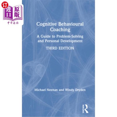 海外直订医药图书Cognitive Behavioural Coaching: A Guide to Problem Solving and Personal Developm 认知行为指导:解决