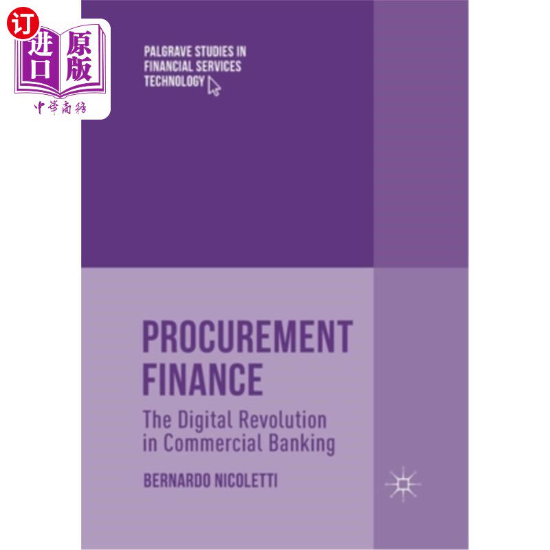 海外直订Procurement Finance: The Digital Revolution in Commercial Banking 采购金融:商业银行的数字革命