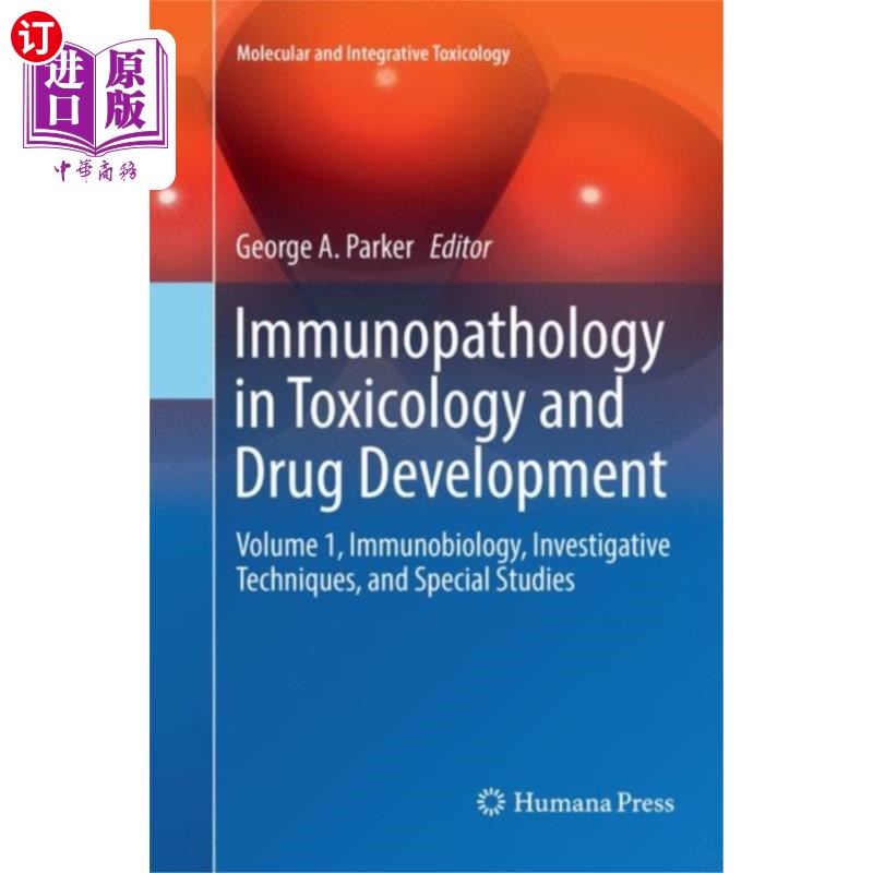 海外直订医药图书Immunopathology in Toxicology and Drug Developme... 毒理学和药物开发中的免疫病理学