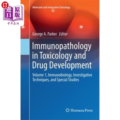 海外直订医药图书Immunopathology in Toxicology and Drug Developme... 毒理学和药物开发中的免疫病理学