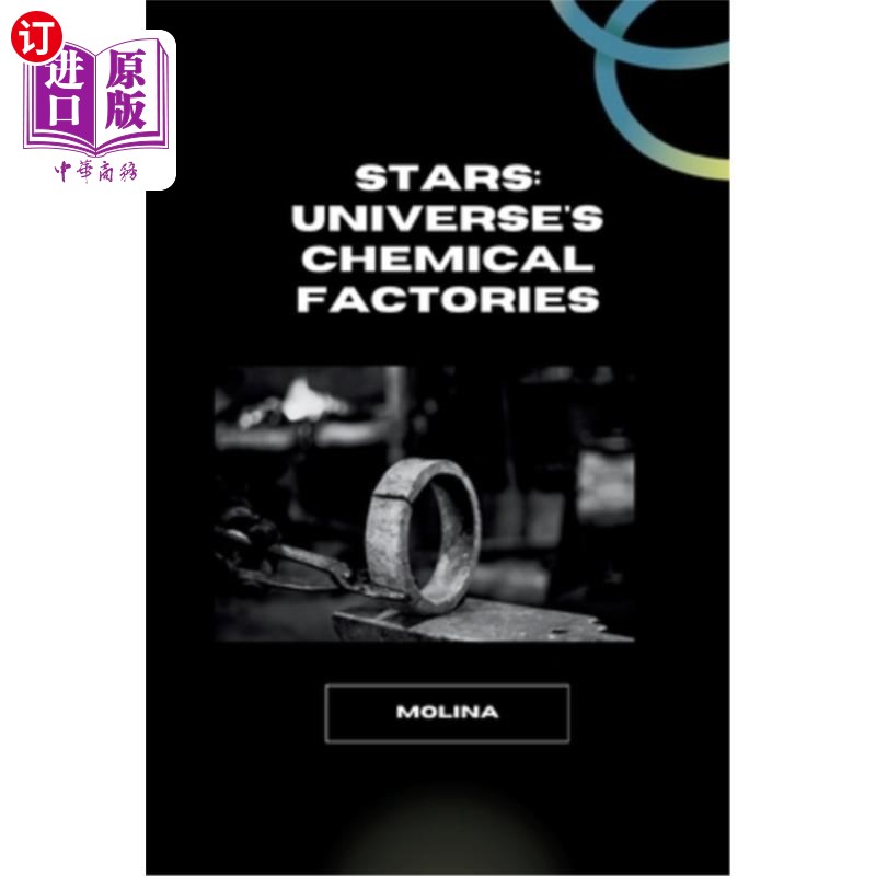 海外直订Stars: Universe's Chemical Factories 恒星:宇宙的化学工厂