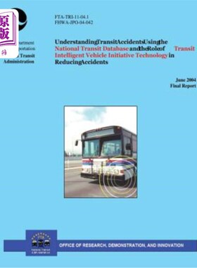 海外直订Understanding Transit Accidents Using the National Transit Database and the Role 使用国家交通数据库了解交通