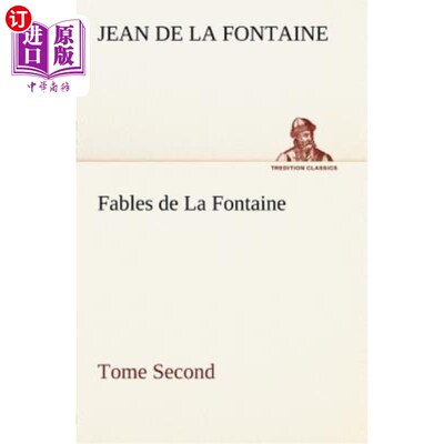 海外直订法语 Fables de La Fontaine Tome Second 方丹寓言第二集