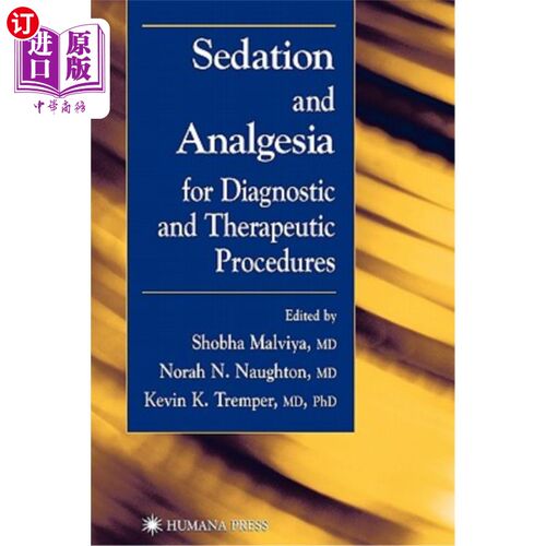 海外直订医药图书Sedation and Analgesia for Diagnostic and Therapeutic Procedures 诊断和治疗过程中的镇静和镇痛