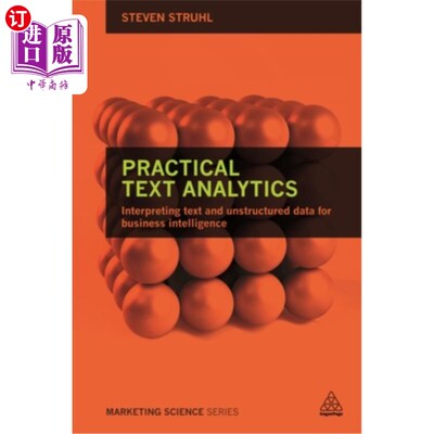 海外直订Practical Text Analytics: Interpreting Text and Unstructured Data for Business I 实用文本分析:为商业智能解