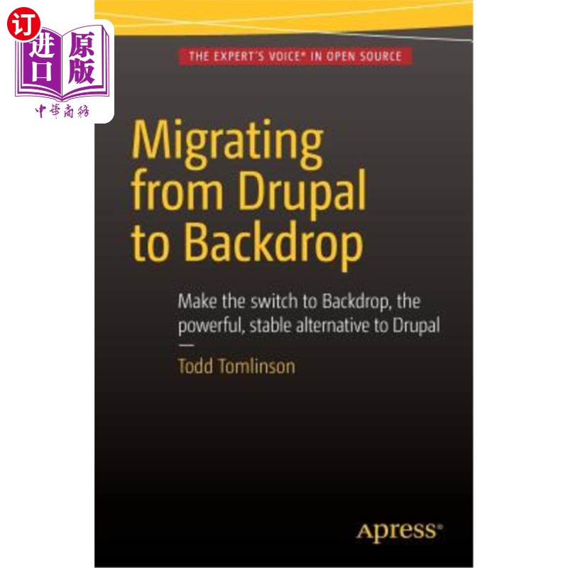 海外直订Migrating from Drupal to Backdrop 从Drupal迁移到背景