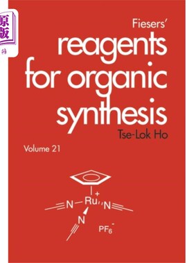海外直订Fiesers' Reagents for Organic Synthesis, Volume ... 费瑟有机合成试剂，第21卷