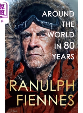 预售 80年环游世界 探索人生 Around the World in 80 Years A Life of Exploration 英文原版 Ranulph Fiennes【中商原版】