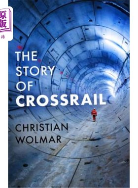 海外直订The Story of Crossrail 横贯铁路的故事