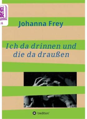 海外直订德语 Ich da drinnen und die da drau?en 我在里面?他们在外面?en