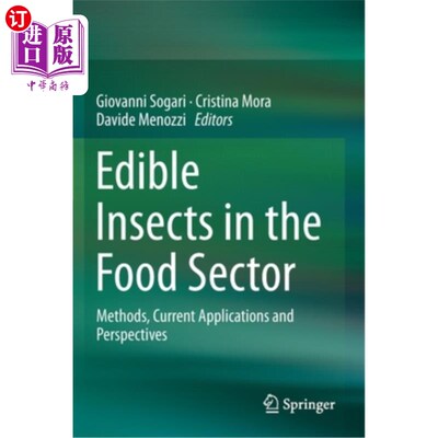 海外直订Edible Insects in the Food Sector: Methods, Current Applications and Perspective 食品行业食用昆虫:方法、应