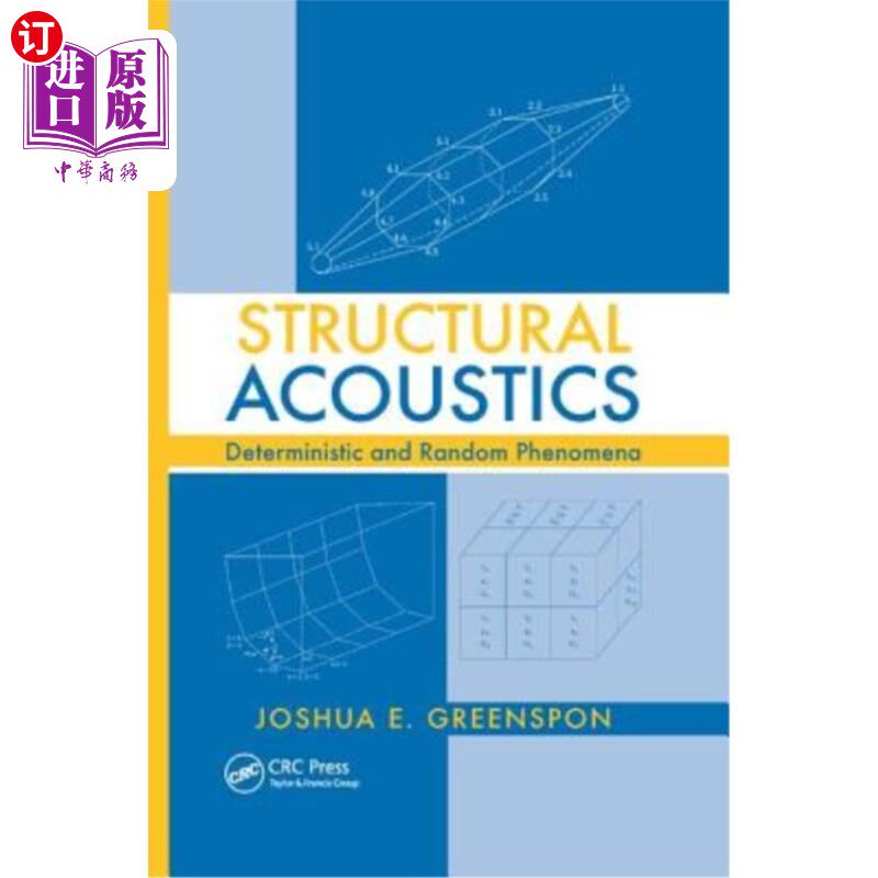 海外直订Structural Acoustics: Deterministic and Random Phenomena 结构声学:确定性和随机现象