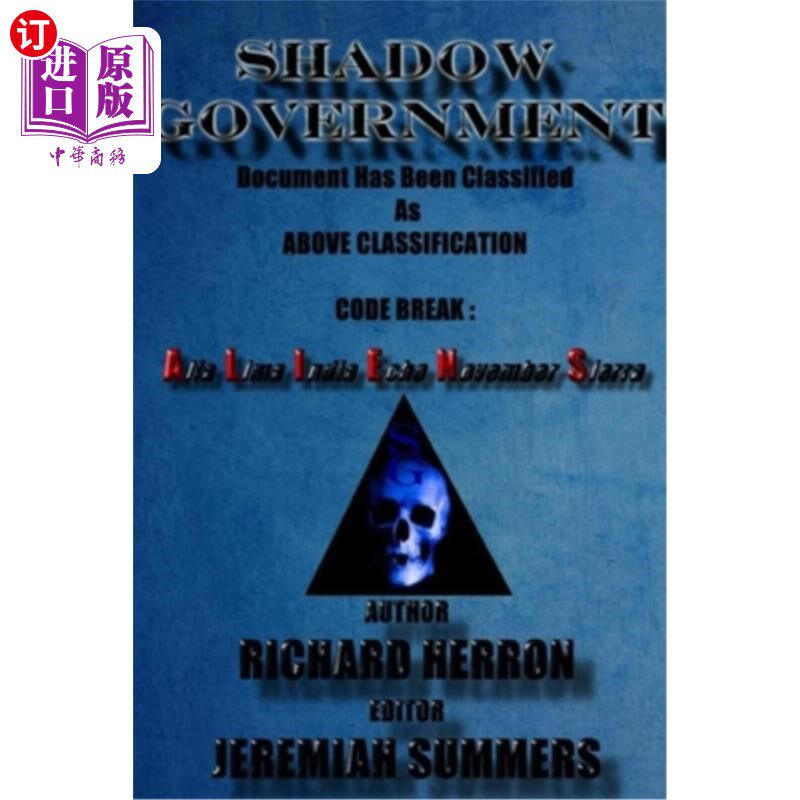 海外直订Shadow Government: Document Has Been Classified As Above Classification Code Bre 影子政府:文件已被归类为上