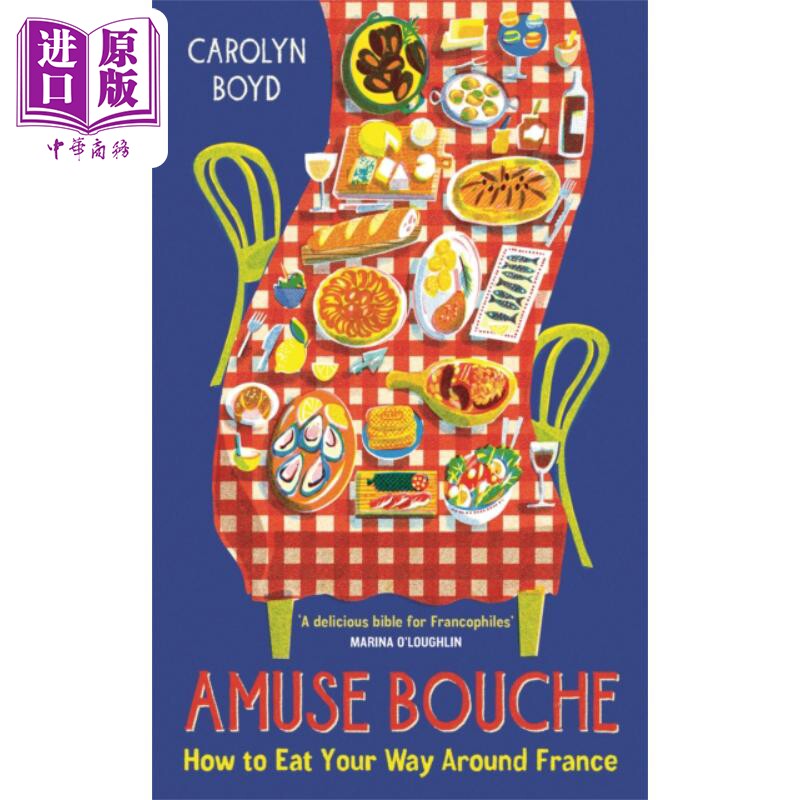 开胃菜 如何畅游法国 Amuse Bouche 英文原版 How to Eat Your Way Around France Carolyn Boyd【中商原版】