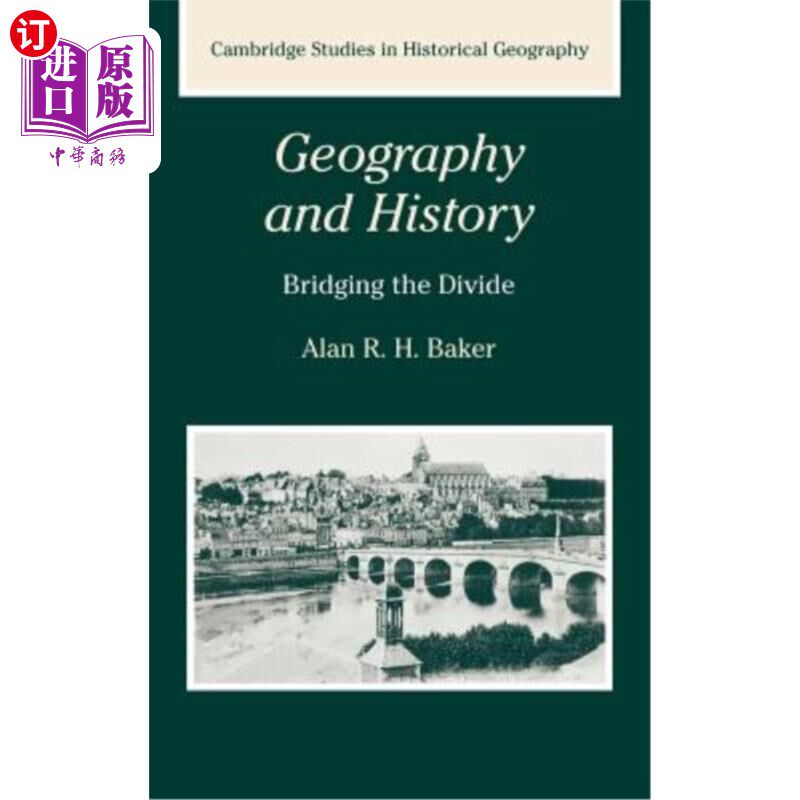 海外直订Geography and History: Bridging the Divide 地理与历史：弥合分歧