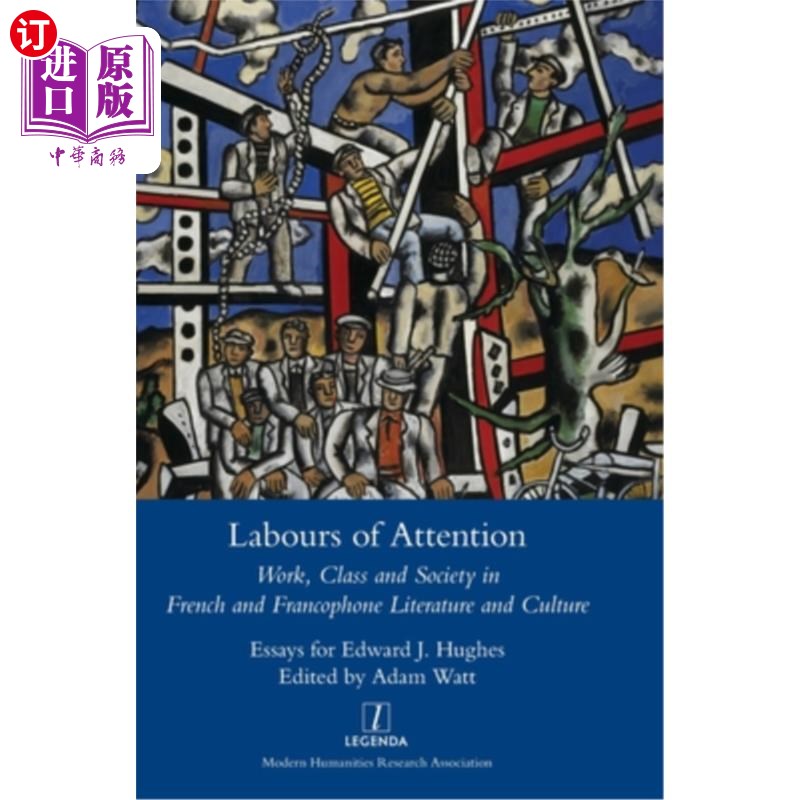 海外直订Labours of Attention: Work, Class and Society in French and Francophone Literatu 《注意力劳动:法语和法语文