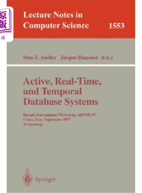 海外直订Active, Real-Time, and Temporal Database Systems: Second International Workshop, 主动、实时和时间数据库系统
