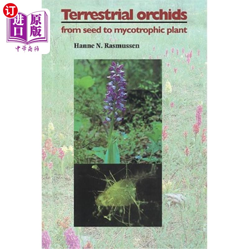 海外直订Terrestrial Orchids: From Seed to Mycotrophic Plant 陆生兰花:从种子到真菌营养植物