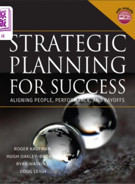 海外直订Strategic Planning for Success: Aligning People, Performance, and Payoffs [With  成功的战略规划