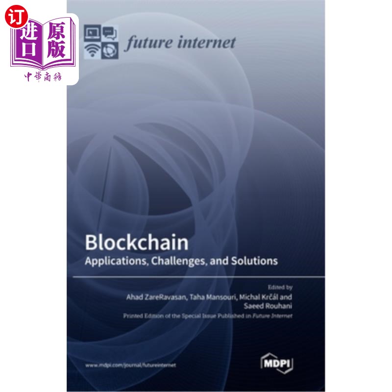 海外直订Blockchain: Applications, Challenges, and Solutions 区块链:应用、挑战和解决方案
