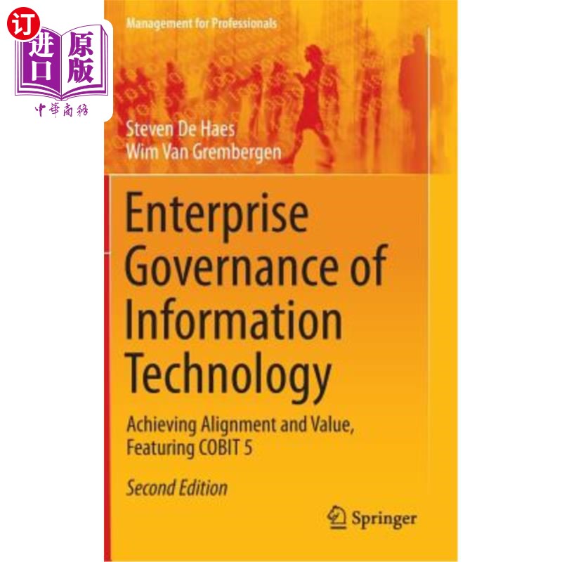 海外直订Enterprise Governance of Information Technology: Achieving Alignment and Value,  信息技术企业治理:实现协同