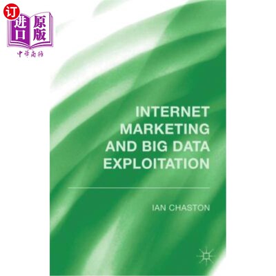 海外直订Internet Marketing and Big Data Exploitation 互联网营销与大数据开发