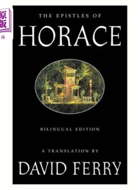 海外直订The Epistles of Horace (Bilingual Edition) 贺拉斯书信（双语版）