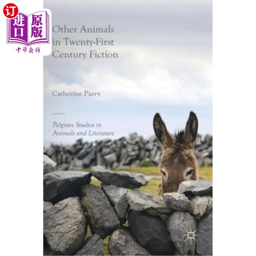 海外直订Other Animals in Twenty-First Century Fiction 21世纪小说中的其他动物