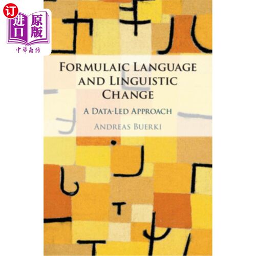 海外直订Formulaic Language and Linguistic Change: A Data-Led Approach 公式化语言与语言变化:数据引导的方法