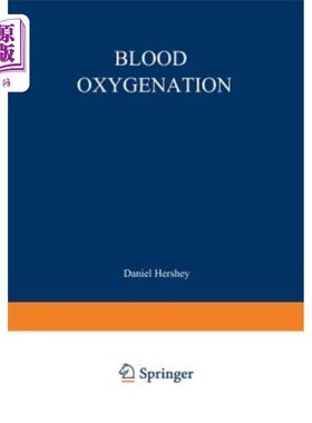海外直订Blood Oxygenation: Proceedings of the International Symposium on Blood Oxygenati 血液氧合：血液氧合国际研讨