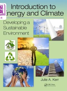 海外直订Introduction to Energy and Climate: Developing a Sustainable Environment 能源与气候概论:发展可持续的环境
