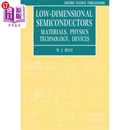 海外直订Low-Dimensional Semiconductors: Materials, Physics, Technology, Devices 低维半导体：材料、物理、技术、器件
