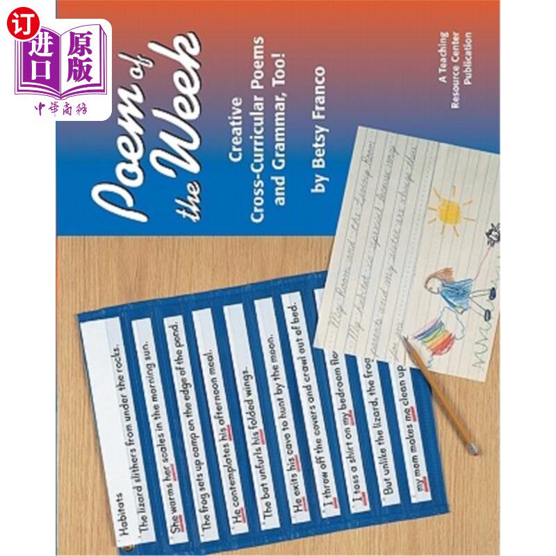 海外直订Poem Of The Week Book 3: Creative Cross-Curricular Poems And Grammar, Too! 《每周诗歌》第三册：创造性的跨课