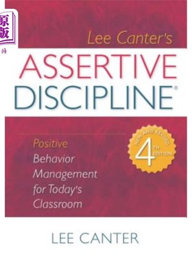 海外直订Assertive Discipline: Positive Behavior Management for Today's Classroom 果断的纪律：今天课堂的积极行为管理