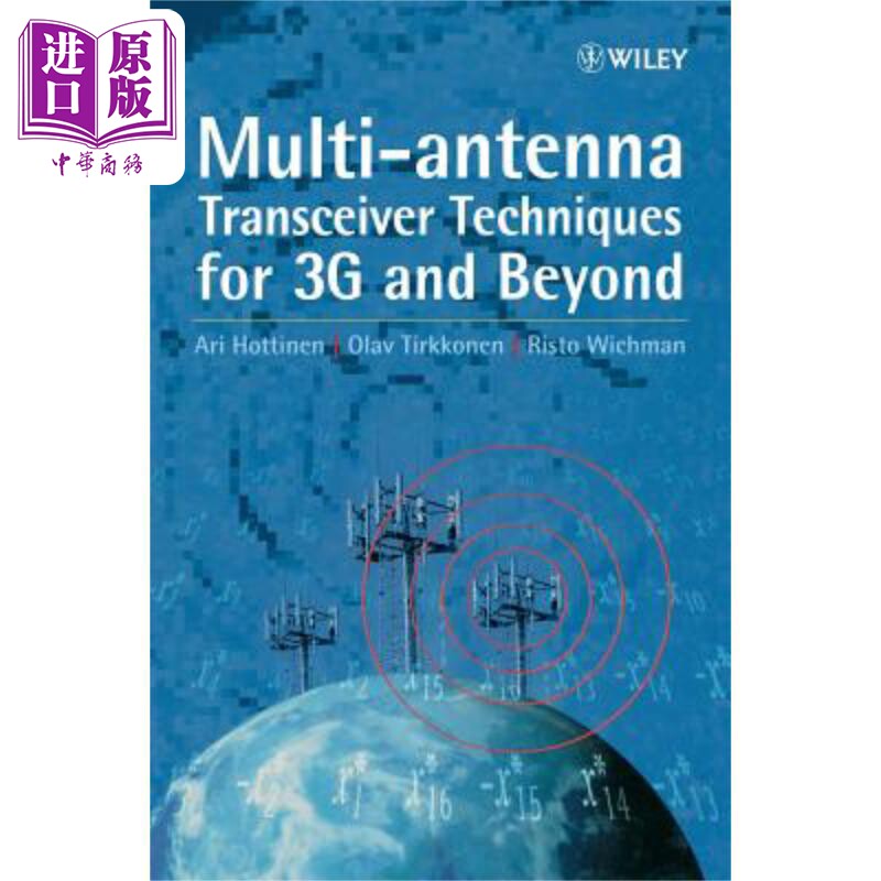 第3代或更新一代多天线收发器技术 Multi-Antenna Transceiver Techniques For 3G & Beyond 英文原版 Wiley
