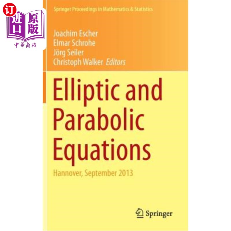 海外直订Elliptic and Parabolic Equations: Hannover, September 2013 椭圆和抛物方程：汉诺威，2013年9月