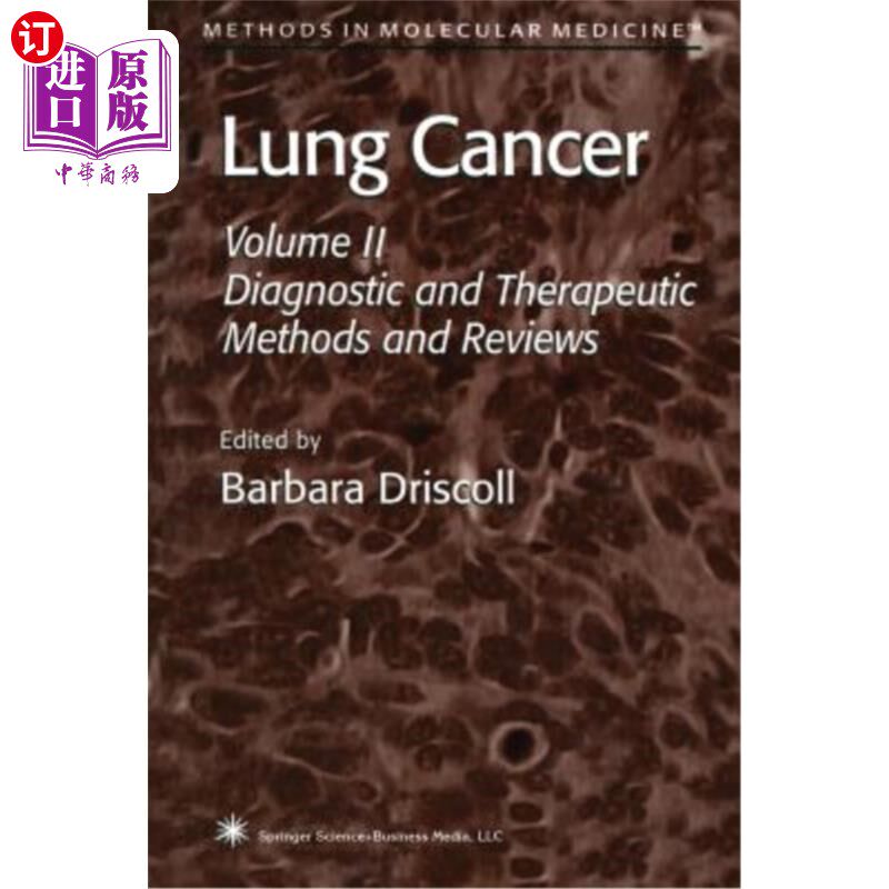 海外直订医药图书Lung Cancer: Volume 2: Diagnostic and Therapeutic Methods and Reviews 肺癌：第2卷：诊断和治疗方法及综述