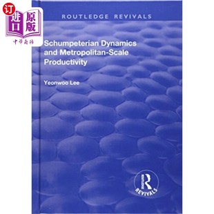海外直订Schumpeterian Dynamics and Metropolitan-Scale Pr...
