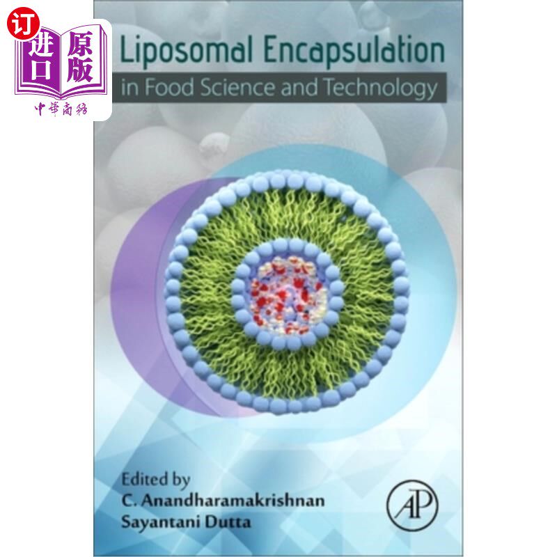 海外直订Liposomal Encapsulation in Food Science and Technology 脂质体胶囊化在食品科学与技术中的应用
