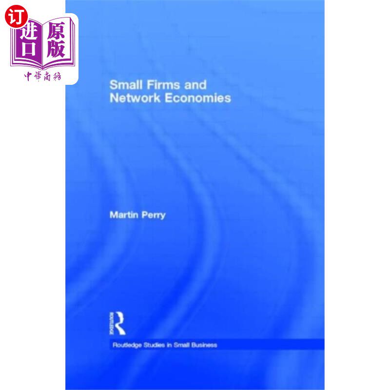 海外直订Small Firms and Network Economies 小企业和经济